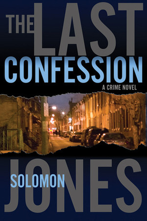 The Last Confession: A Crime Novel by Solomon Jones