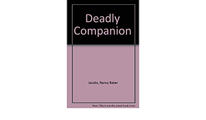 Deadly Companion by Nancy Baker Jacobs