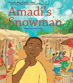 Amadi's Snowman: A Story of Reading by Katia Novet Saint-Lot