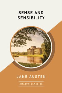 Sense and Sensibility by Jane Austen