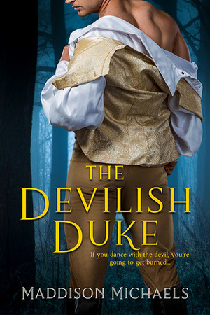 The Devilish Duke by Maddison Michaels