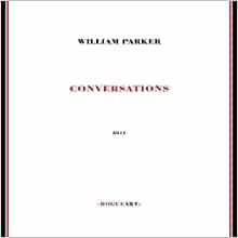 Conversations by William Parker