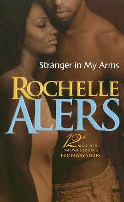 Stranger In My Arms by Rochelle Alers