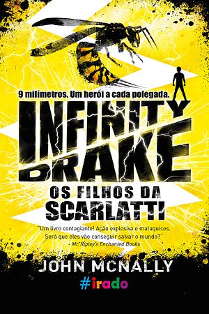 Infinity Drake: Os Filhos da Scarlatti by John McNally