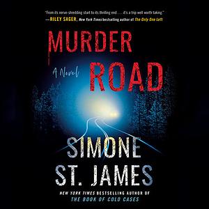 Murder Road by Simone St. James