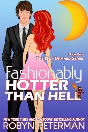 Fashionably Hotter Than Hell by Robyn Peterman