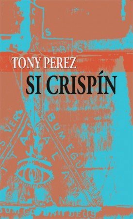 Si Crispin by Tony Pérez