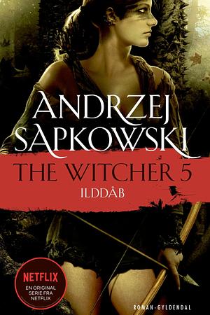 THE WITCHER 5: Ilddåb by Mark Airs, Andrzej Sapkowski