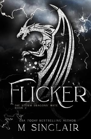 Flicker by M. Sinclair