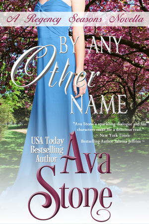 By Any Other Name by Ava Stone