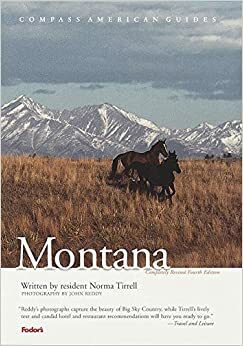 Compass American Guides: Montana by John Reddy, Norma Tirrell