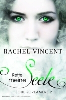 Rette meine Seele by Rachel Vincent