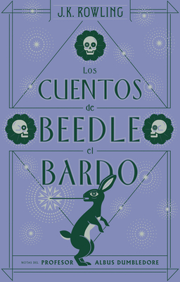 Los Cuentos de Beedle El Bardo by J.K. Rowling