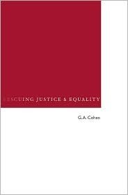 Rescuing Justice and Equality by G.A. Cohen