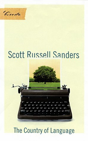 The Country of Language by Scott Russell Sanders