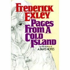 Pages from a Cold Island by Frederick Exley