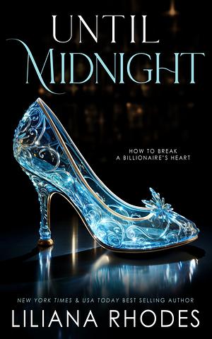 Until Midnight: Age Gap Billionaire Romance by Liliana Rhodes, Liliana Rhodes