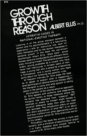 Growth Through Reason by Albert Ellis