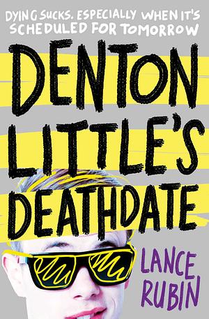 Denton Little's Deathdate by Lance Rubin