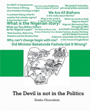 The Devil is not in the Politics by Simbo Olorunfemi