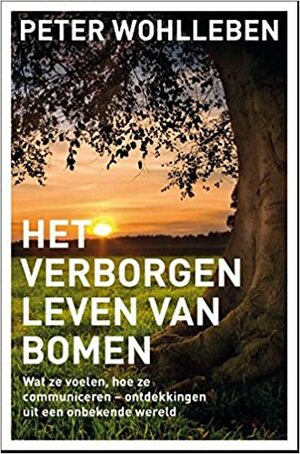 Het verborgen leven van bomen by Peter Wohlleben