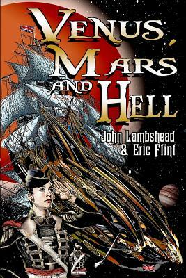 Venus, Mars and Hell by John Lambshead, Eric Flint