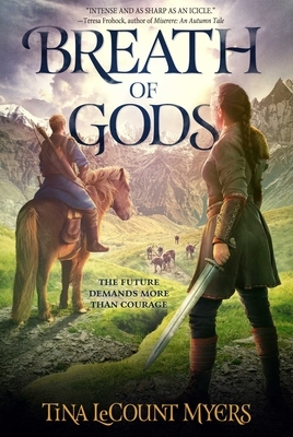 Breath of Gods: The Legacy of the Heavens, Book Three by Tina Lecount Myers