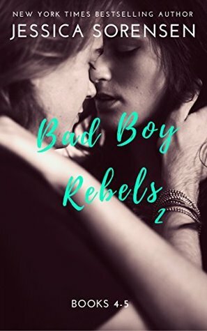 Bad Boy Rebels 2 by Jessica Sorensen