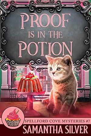 Proof is in the Potion by Samantha Silver