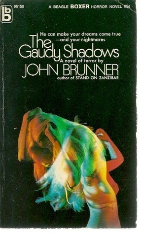The Gaudy Shadows by John Brunner