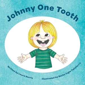 Johnny One Tooth by Laura Norris