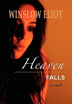 Heaven Falls by Winslow Eliot