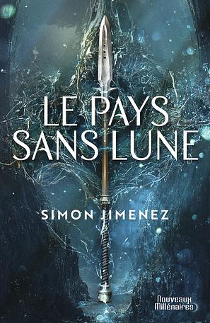 Le pays sans lune by Simon Jimenez