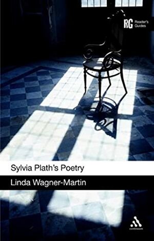 Sylvia Plath's Poetry by Linda Wagner-Martin