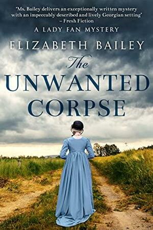 The Unwanted Corpse by Elizabeth Bailey
