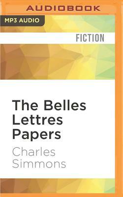 The Belles Lettres Papers by Charles Simmons