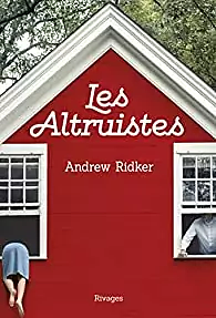 Les altruistes by Andrew Ridker