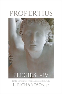 Propertius: Elegies I-IV by Propertius