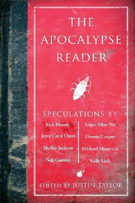 The Apocalypse Reader by Justin Taylor