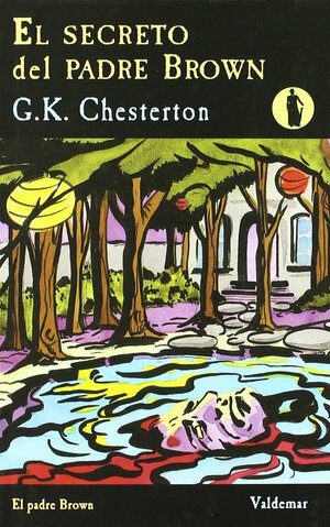 El secreto del Padre Brown by G.K. Chesterton