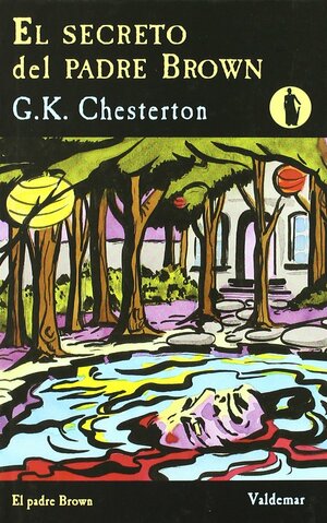 El secreto del Padre Brown by G. K. Chesterton