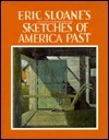 Eric Sloane's Sketches of America Past by Eric Sloane