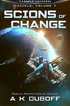 Scions of Change by A.K. DuBoff