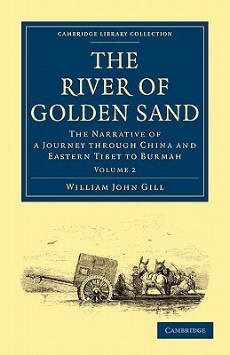 The River of Golden Sand - Volume 2 by William John Gill, Henry Yule