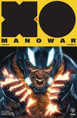 X-O Manowar, Vol. 4: Visigoth by Renato Guedes, Matt Kindt, Ryan Bodenheim