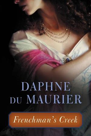 The Frenchman's Creek by Daphne du Maurier