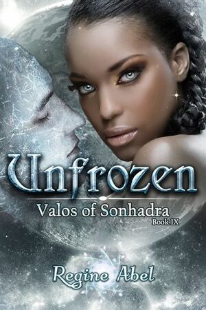 Unfrozen by Regine Abel