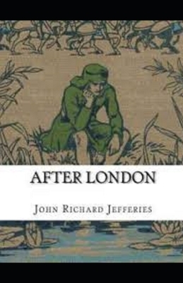 After London Illustrated by John Richard Jefferies