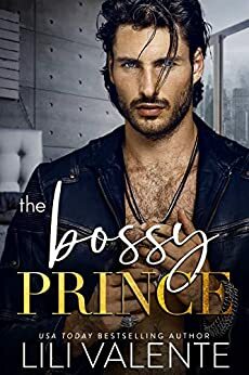 The Bossy Prince by Lili Valente