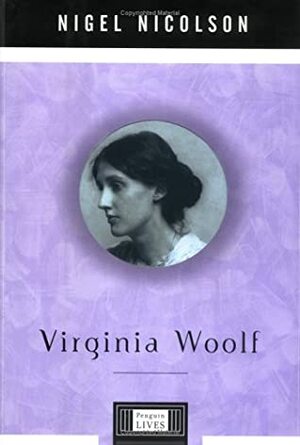 Virginia Woolf by Nigel Nicolson